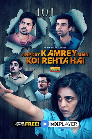 Download Aapkey Kamrey Mein Koi Rehta Hai (2021) Season 1 Hindi Complete MX Player WEB Series 480p | 720p HDRip –