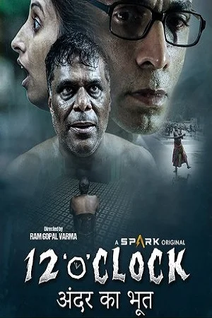 Download 12 O Clock (2021) Hindi Full Movie 480p [350MB] | 720p [950MB] | 1080p [2GB] –