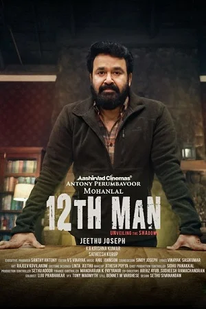 Download 12th Man (2022) Malayalam Full Movie WEB-DL 480p [450MB] | 720p [1.8GB] | 1080p [3GB] –