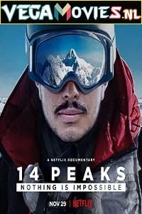 Download 14 Peaks: Nothing Is Impossible (2021) Dual Audio {Hindi-English} 480p [300MB] | 720p [1GB] | 1080p [2.5GB] –