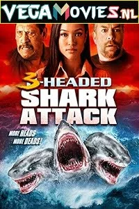 Download 3 Headed Shark Attack (2016) Dual Audio {Hindi-English} 480p [300MB] | 720p [900MB] –