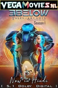 Download 3Below: Tales of Arcadia (Season 1) Dual Audio [Hindi-English] Complete Netflix Web Series 480p [70MB] | 720p [170MB] –