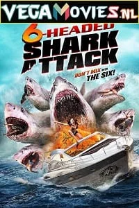 Download 6 Headed Shark Attack (2018) Dual Audio {Hindi-English} 480p [300MB] | 720p [900MB] | 1080p [1.6GB] –