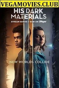 Download His Dark Materials (Season 2) English with Subtitles Complete Series 480p [200MB] 720p [350MB] –