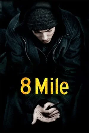 Download 8 Mile (2002) Dual Audio {Hindi-English} WEB-DL 480p [300MB] | 720p [1GBB] | 1080p [2.3GB] –