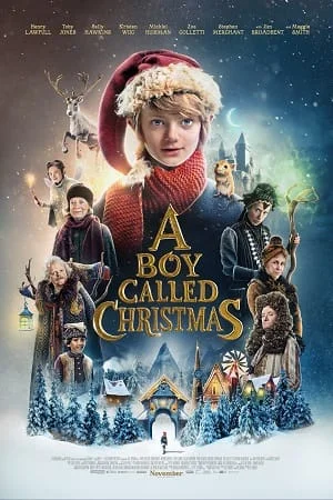 Download A Boy Called Christmas – Netflix Original (2021) Dual Audio {Hindi-English} 480p [400MB] | 720p [1.2GB] | 1080p [2GB] –