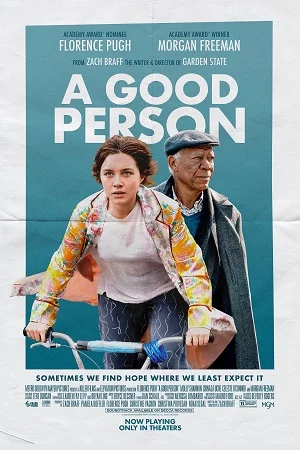 Download A Good Person (2023) WEB-DL {English With Subtitles} Full Movie 480p [400MB] | 720p [1GB] | 1080p [2.5GB] –