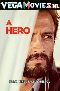 Download A Hero (2021) WEB-DL [Hindi ORG Dubbed] Full Movie 480p [350MB] | 720p [1.4GB] | 1080p [3GB] –