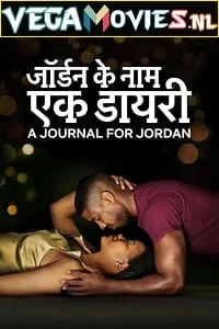 Download A Journal for Jordan (2021) Dual Audio [Hindi + English] WeB-DL 480p [470MB] | 720p [1.3GB] | 1080p [2.4GB] –