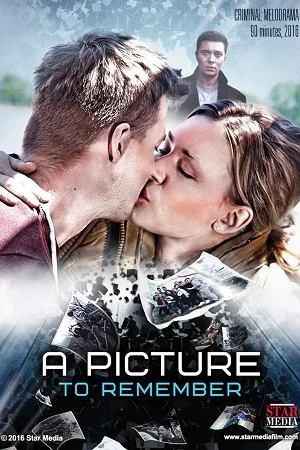 Download A Picture To Remember (2016) Dual Audio {Hindi-English} WEB-DL 480p [320MB] | 720p [1.1GB] | 1080p [2GB] |