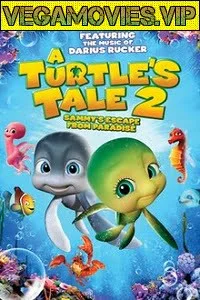 Download A Turtle’s Tale 2: Sammy’s Escape from Paradise (2012) Dual Audio {Hindi-English} 480p [300MB] | 720p [800MB] –