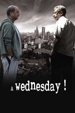 Download A Wednesday! (2008) Hindi Movie 480p [300MB] | 720p [900MB] | 1080p [3GB] –