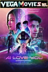 Download AI Love You (2022) {English With Subtitles} 480p [470MB] | 720p [900MB] | 1080p [1.6GB] –