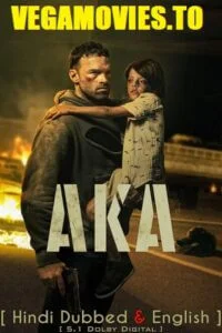 Download AKA – Netflix Original (2023) WEB-DL Dual Audio {Hindi-English} 480p [450MB] | 720p [980MB] | 1080p [2.6GB] –