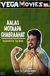 Download Aalas Motaapa Ghabraahat Stand-Up Show (2021) Hindi Full HD Show 480p | 720p & 1080p HDRip –