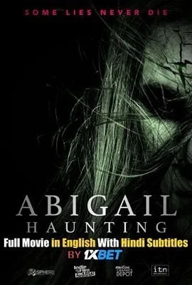 Download Abigail Haunting (2020) Full Movie in English 480p || 720p WEB-DL –