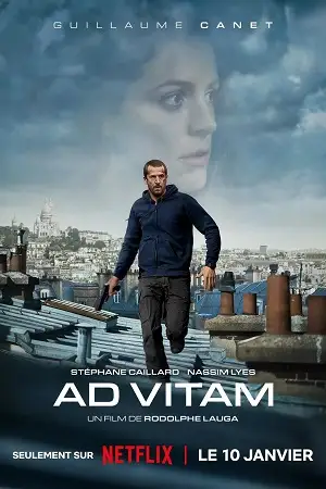 Download Ad Vitam – NetFlix Original (2025) Dual Audio {Hindi-English} WEB-DL 480p [350MB] | 720p [1.2GB] | 1080p [4.2GB] –