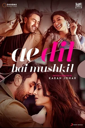 Download Ae Dil Hai Mushkil (2016) Hindi Full Movie 480p [400MB] | 720p [1.4GB] | 1080p [4.5GB] –