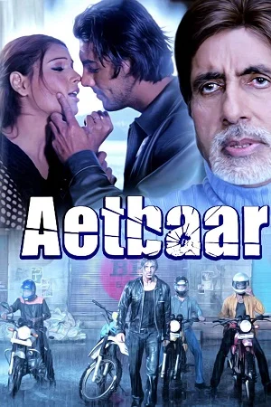 Download Aetbaar (2004) Hindi Full Movie WEB-DL 480p [400MB] | 720p [1.2GB] | 1080p [3.7GB] –