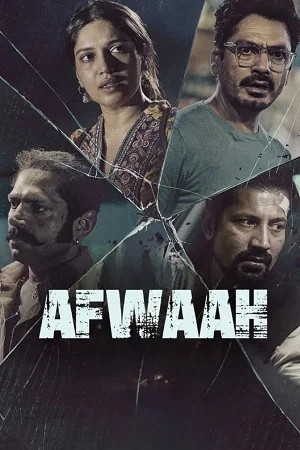 Download Afwaah (2023) Hindi Full Movie NF WEB-DL 480p [300MB] | 720p [900MB] | 1080p [4.8GB] –