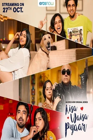 Download Aisa Waisa Pyaar (2021) Season 1 Hindi Complete Eros Now Original WEB Series 480p | 720p HDRip –