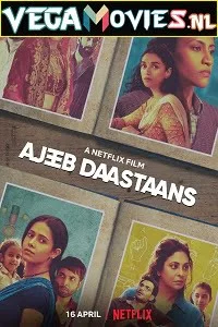 Download Ajeeb Daastaans (2021) Hindi Full Movie 480p [450MB] | 720p [1GB] | 1080p [2GB] –