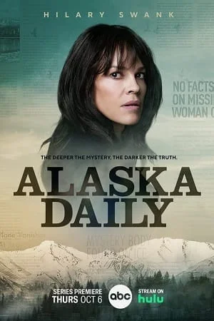 Download Alaska Daily (Season 1) [S01E11 Added] English With Subtitles 720p WEB-DL [200MB] –