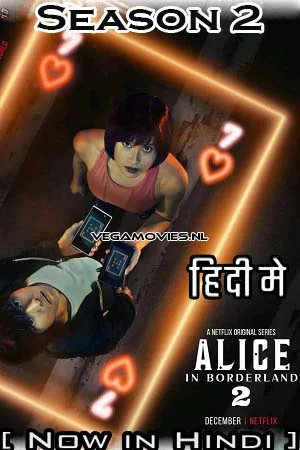 Download Alice In Borderland – Netflix Original (2022) Season 2 Dual Audio {Hindi-English} 480p | 720p | 1080p WEB-DL –