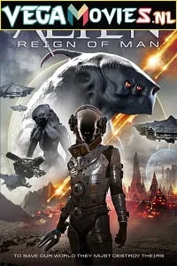 Download Alien Reign of Man (2017) Dual Audio {Hindi-English} 480p [300MB] | 720p [800MB] –