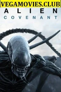 Download Alien: Covenant (2017) Dual Audio {Hindi-English} 480p [400MB] | 720p [1GB] | 1080p [2GB] –