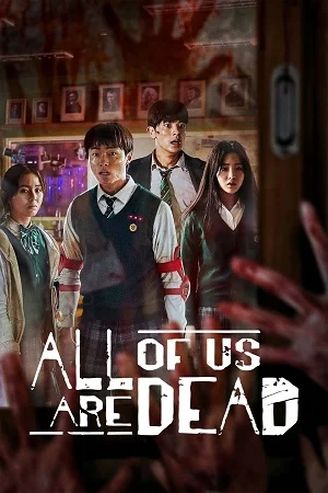 Download All Of Us Are Dead – Netflix Original (2022) Season 1 Dual Audio {Hindi-English} 480p | 720p | 1080p WEB-DL –