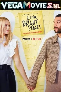 Download All the Bright Places (2020) Full Movie {English With Subtitles} 480p [400MB] | 720p [850MB] –