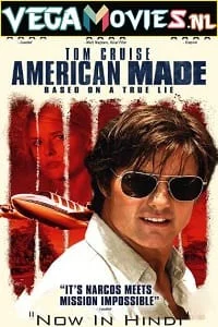 Download American Made (2017) Dual Audio {Hindi-English} 480p [350MB] | 720p [1GB] | 1080p [2.5GB] –