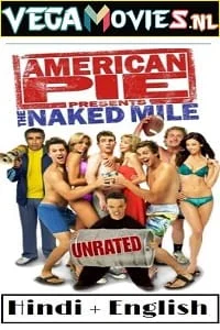 Download [18+] American Pie Presents: The Naked Mile (2006) Dual Audio {Hindi-English} 480p [300MB] | 720p [600MB] | 1080p [1.1GB] –