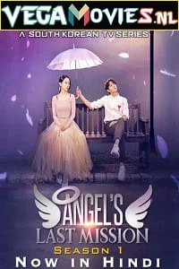 Download Angel’s Last Mission: Love (2019) Season 1 Hindi Dubbed 720p HEVC [350MB] WEB-DL –