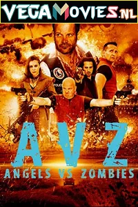 Download Angels vs Zombies (2018) Dual Audio {Hindi-English} 480p [300MB] | 720p [800MB] –