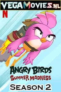 Download Angry Birds: Summer Madness (2022) Season 2 Dual Audio {Hindi-English} Netflix WEB Series 480p | 720p WEB-DL –