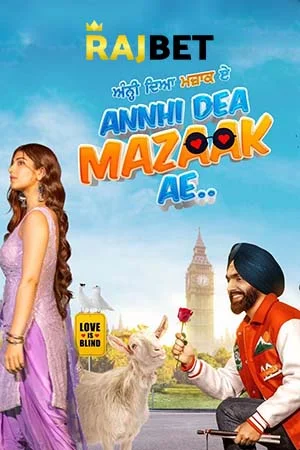 Download Annhi Dea Mazaak Ae (2023) Punjabi CAMRip V2 480p [600MB] | 720p [1.2GB] –