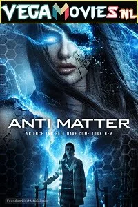 Download Anti Matter (2016) Dual Audio [Hindi-English] 480p [400MB] | 720p [1GB] –