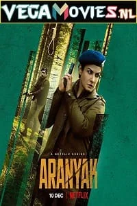 Download Netflix Aranyak (2021) Season 1 Complete Hindi WEB Series 480p [150MB] | 720p [300MB] | 1080p [1GB] WEB-DL –