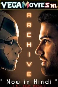 Download Archive (2020) Dual Audio {Hindi-English} 480p [350MB] | 720p [1GB] | 1080p [2.6GB] –