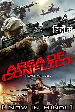 Download Area Of Conflict (2017) Hindi ORG. Dubbed Full Movie WEB-DL 480p [350MB] | 720p [950MB] | 1080p [2GB] –