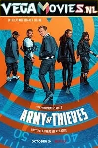 Download Army of Thieves (2021) WEB-DL English 480p [400MB] | 720p [1GB] | 1080p [1.5GB] –