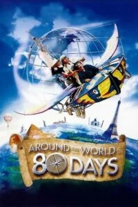 Download Around the World in 80 Days (2004) BluRay Dual Audio {Hindi-English} 480p [400MB] | 720p [800MB] | 1080p [2.5GB] –