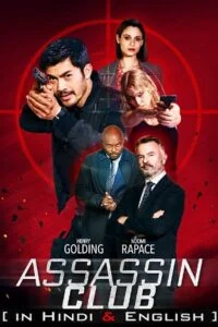 Download Assassin Club (2023) WEB-DL Dual Audio {Hindi-English} 480p [400MB] | 720p [1GB] | 1080p [2.2GB] –