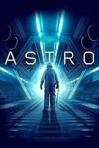 Download Astro (2018) Dual Audio {Hindi-English} 480p [350MB] | 720p [1GB] BluRay –