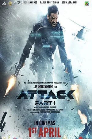 Download Attack – Part 1 (2022) Hindi Full Movie WEB-DL 480p [450MB] | 720p [1GB] | 1080p [2.3GB] | 2160p 4K [5.3GB] –