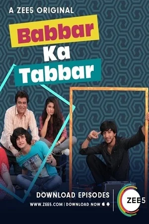 Download Babbar Ka Tabbar (2018) S02 Hindi All Episodes Zee5 Web Series 720p [150MB] –