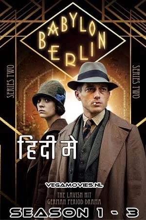 Download Babylon Berlin (Season 1 – 3) Dual Audio [Hindi + English] Amazon Prime Complete Series 480p [150MB] | 720p [250MB] –