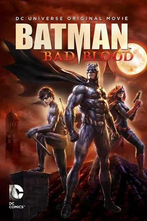 Download Batman: Bad Blood (2016) BluRay {English With Subtitles} Full Movie 480p [300MB] | 720p [500MB] | 1080p [1GB] –